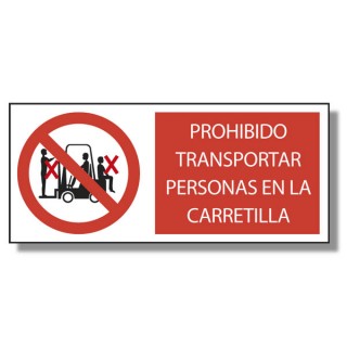 PROHIBIDO TRANSPORTAR PERSONAS EN LA CARRETILLA