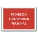 PROHIBIDO TRANSPORTAR PERSONAS