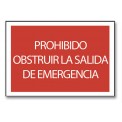 PROHIBIDO OBSTRUIR LA SALIDA DE EMERGENCIA