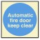 AUTOMATIC FIRE DOOR KEEP CLEAR