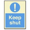 KEEP SHUT