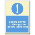 SECURE PAINTER TO STRONG POINT BEFORE LAUNCHING