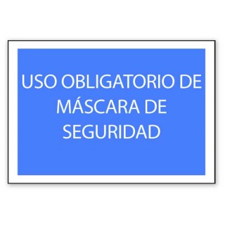 USO OBLIGATORIO DE MASCARA DE SEGURIDAD