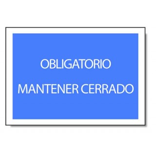 OBLIGATORIO MANTENER CERRADO