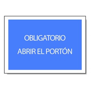 OBLIGATORIO ABRIR EL PORTÓN