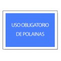 USO OBLIGATORIO DE POLAINAS