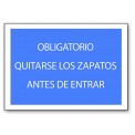 OBLIGATORIO QUITARSE LOS ZAPATOS ANTES DE ENTRAR