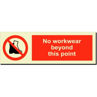 NO WORKWEAR BEYOND THIS POINT
