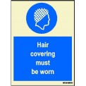 HAIR COVERING MUST BE WORN