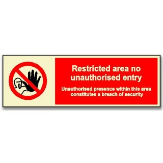 RESTRICTED AREA NO UNAUTHORISED ENTRY
