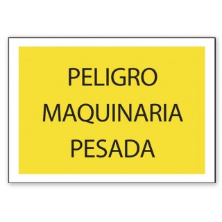PELIGRO MAQUINARIA PESADA
